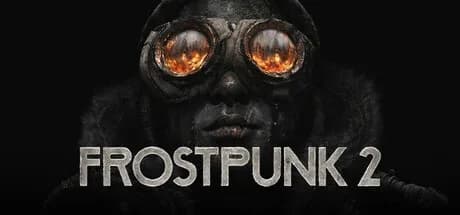 Frostpunk 2: hướng dẫn mua, tải và cài đặt hợp lệ 2026
