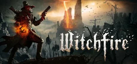 Witchfire GAME MỚI NHẤT 2025 - Hướng dẫn cài đặt hợp lệ