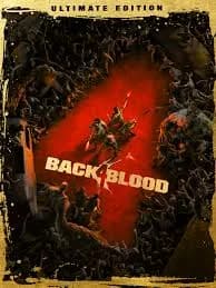 Back 4 Blood Ultimate Edition GAME MỚI NHẤT 2025 - Hướng dẫn cài đặt hợp lệ