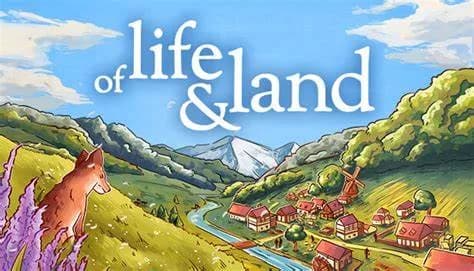 Of Life And Land-SKIDROW – Trò Chơi Phiêu Lưu Sinh Tồn Đầy Hấp Dẫn