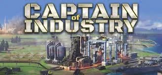 Tải Captain of Industry v0.7.1e – Khám phá bản cập nhật mới nhất