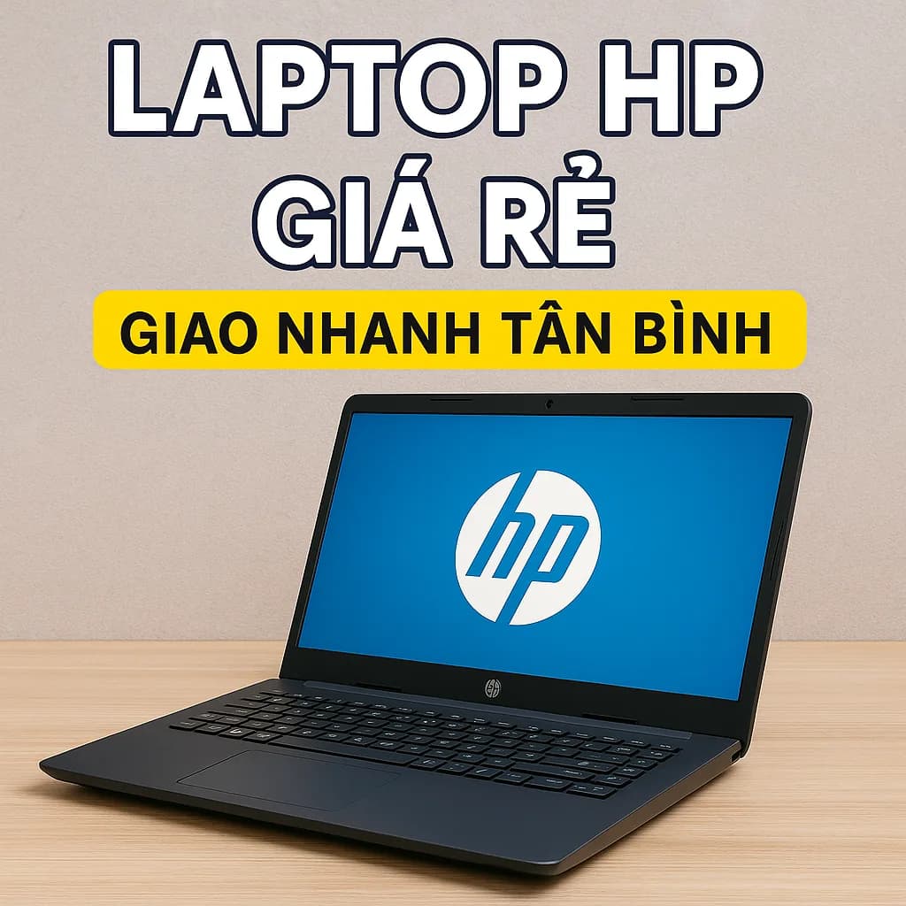 Laptop HP Giá Rẻ Tân Bình - Máy Tính Giá Sỉ