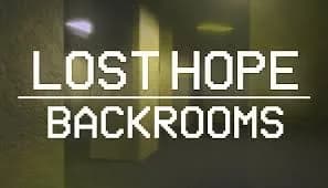 Tải Lost Hope-Backrooms – Trải nghiệm game kinh dị sinh tồn đầy hấp dẫn