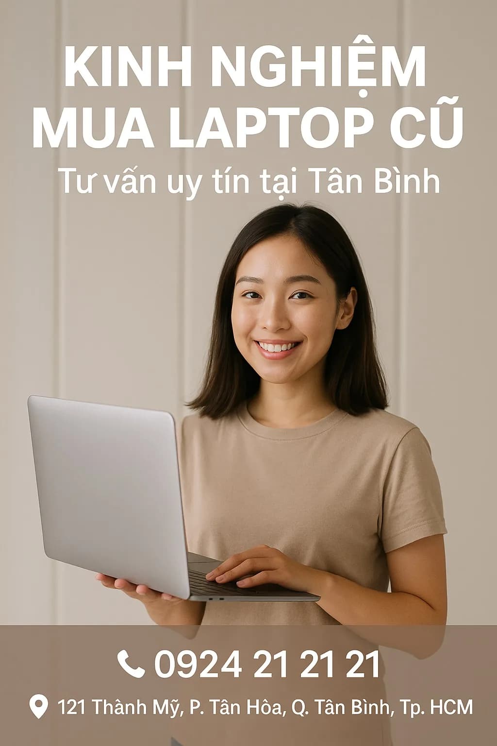 Kinh Nghiệm Mua Laptop Cũ Tân Bình: Cách Chọn Máy Đáng Tiền