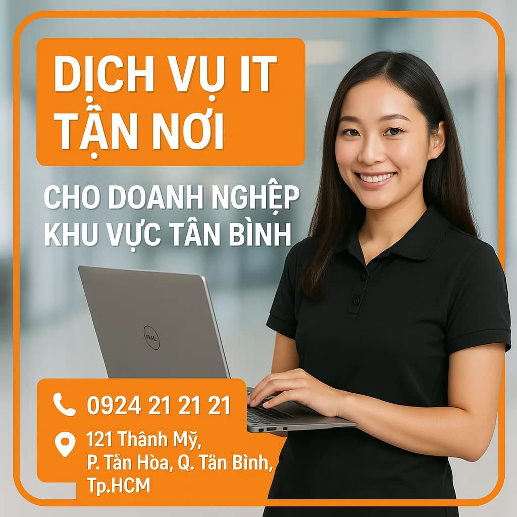 Dịch vụ hỗ trợ IT tận nơi cho công ty Tân Bình