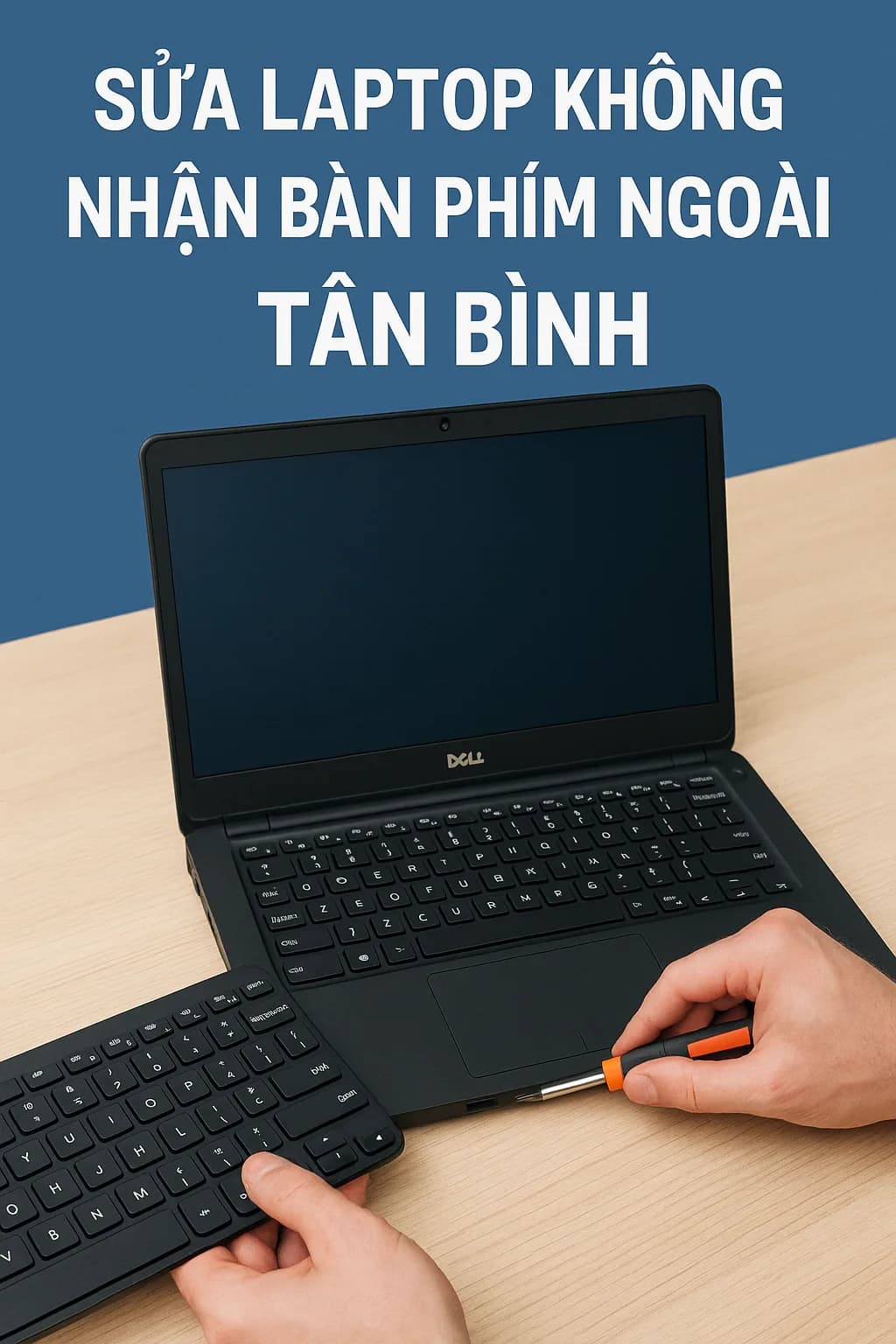 Sửa laptop lỗi không nhận bàn phím ngoài Tân Bình