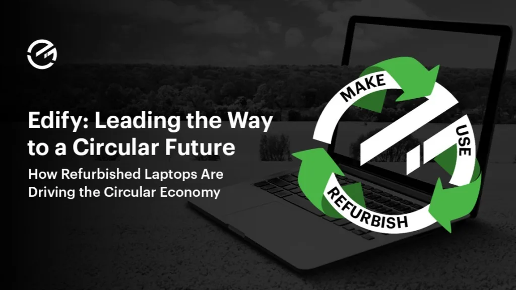 Tại Sao Laptop Cũ Phù Hợp Cho Nền Kinh Tế Tuần Hoàn? - 1 Tại sao laptop cũ phù hợp cho nền kinh tế tuần hoàn?