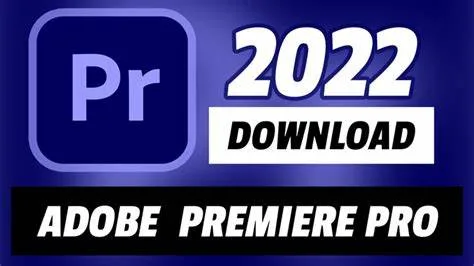 Adobe premiere pro 2022