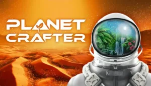 Planet crafter
