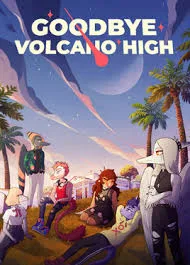 Goodbye volcano high