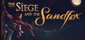 Tải the siege and the sandfox – siêu phẩm hành động ẩn thân 2d độc đáo - máy tính giá sỉ