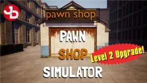 Tải mypawnshop – game mô phỏng kinh doanh cầm đồ mypawnshop 2025 - máy tính giá sỉ