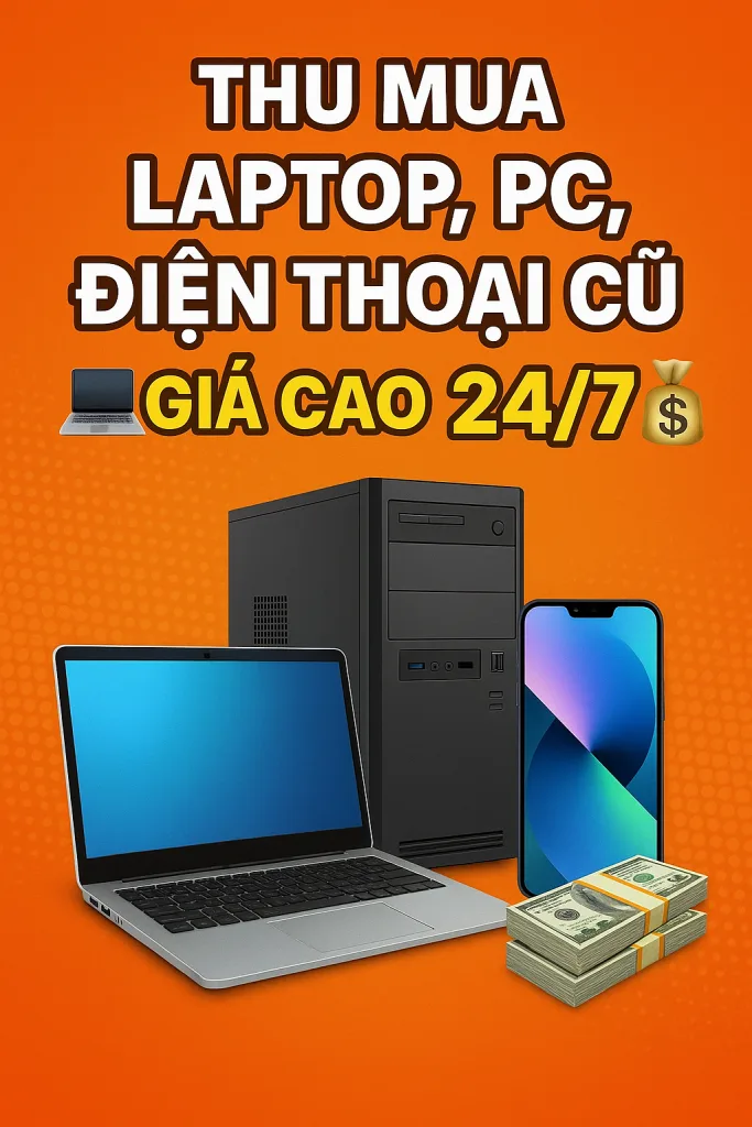 Thu Mua Pc Laptop Điện Thoại Cũ Giá Cao 24/7 - 1 ⚡️ thu mua pc laptop điện thoại cũ giá cao 24/7 🔥