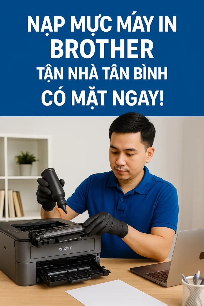 Nạp Mực Máy In Brother Tại Nhà Tân Bình Nhanh - 1 ⚡ nạp mực máy in brother tại nhà tân bình nhanh-với15 phút.