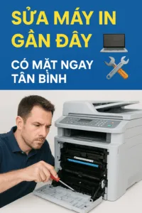 ⚡ sửa máy in gần đây tân bình ✅ giá rẻ –chỉ từ 100k
