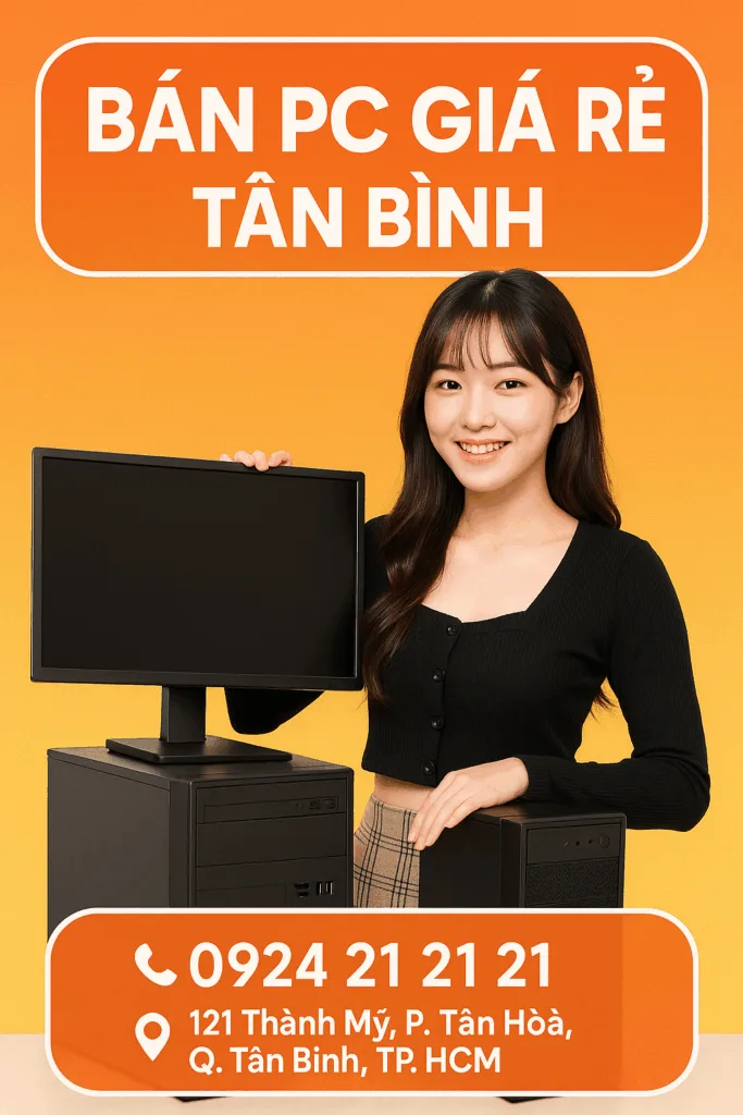 ⚡ bán pc giá rẻ tân bình 🔥 ☎️ 0924. 21. 21. 21!