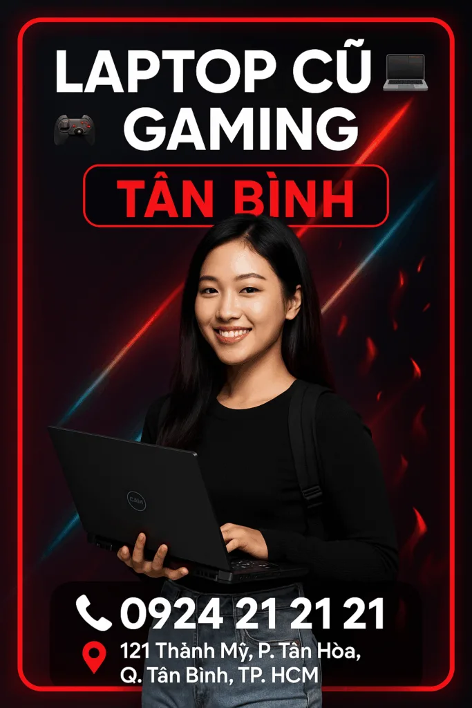 Laptop Cũ Gaming Tân Bình Giá Rẻ Thu Mua Bảo Hành - 1 Laptop cũ gaming tân bình 2025 ⚡ giá rẻ 🔥 thu mua ✅