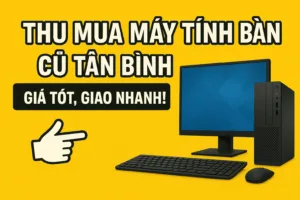 ⚡ thu mua máy tính bàn cũ tân bình ✅ gọi 0924. 21. 21. 21