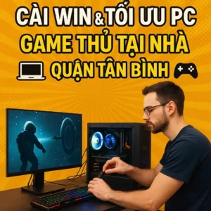 ⚡ cài win game thủ tại nhà quận tân bình ☎️ 0924. 21. 21. 21