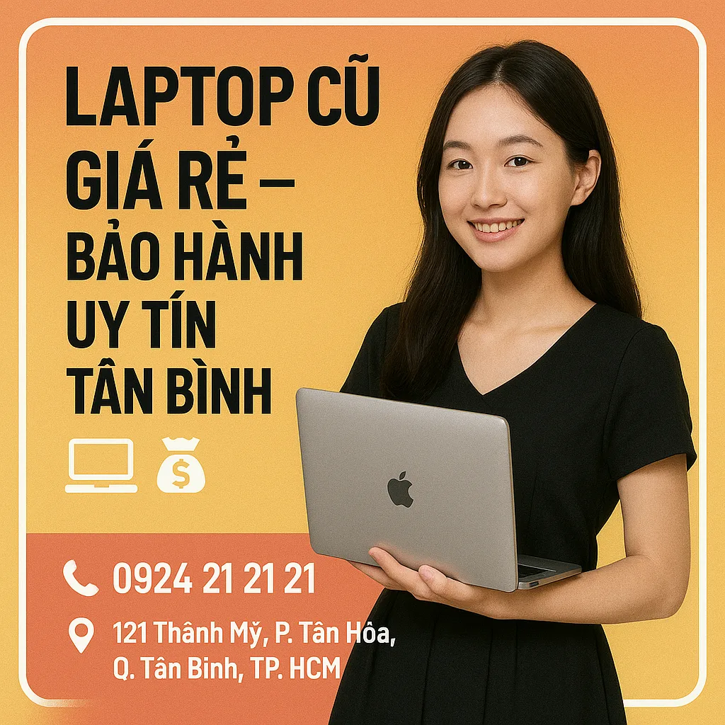 Laptop Cũ Giá Rẻ Tân Bình Chất Lượng – Giá Tốt Bảo Hành Uy Tín - 1 ⚡ laptop cũ giá rẻ tân bình ✅gọi ngay 0924. 21. 21. 21