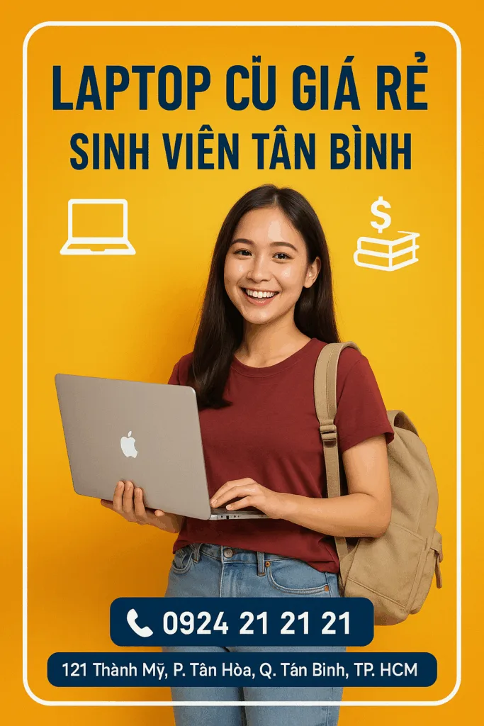 ⚡ laptop cũ sinh viên tân bình – mua bán giá rẻ 2025