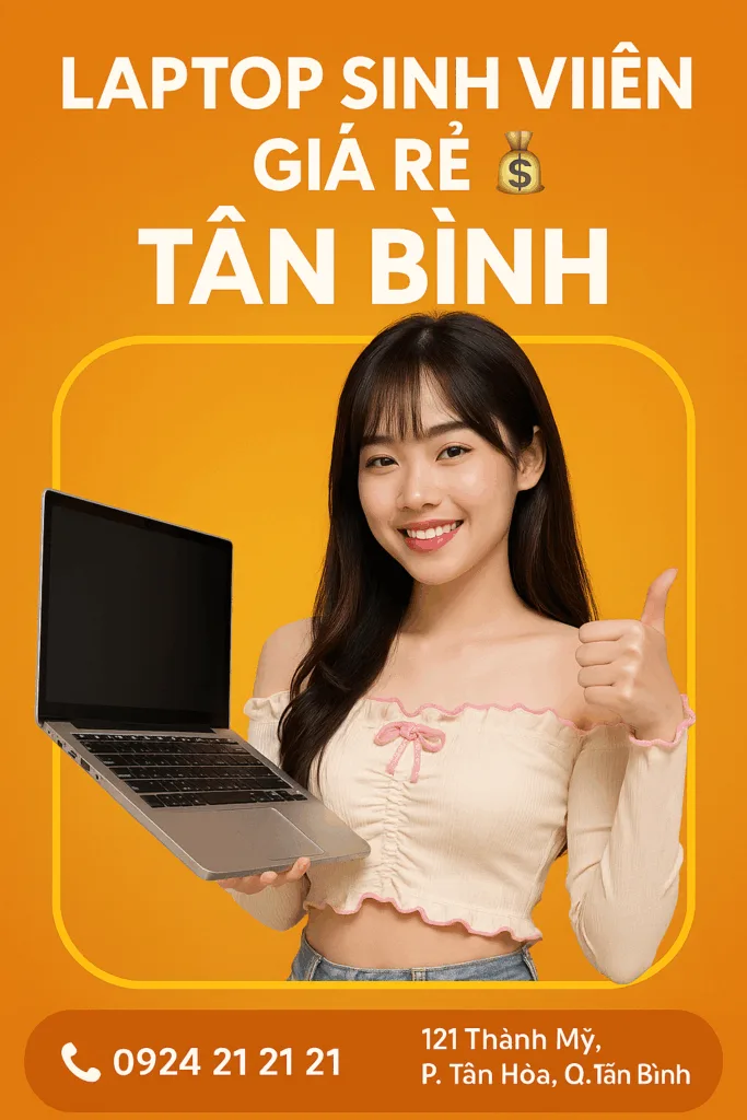 Máy tính sinh viên giá rẻ tân bình laptop bền – giá tốt – uy tín - máy tính giá sỉ