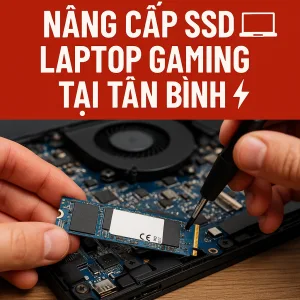 ⚡ nâng cấp ổ cứng ssd laptop gaming tại tân bình☎️0924212121
