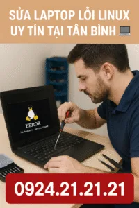 Sửa laptop lỗi hệ điều hành linux ở tân bình - máy tính giá sỉ