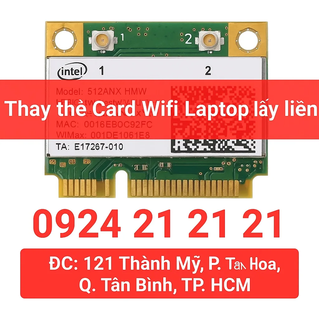 Thay Card Wifi Laptop Bị Rớt Mạng Tại Tân Bình - 2 ⚡thay card wifi laptop bị rớt mạng tại tân bình☎ 0924212121.