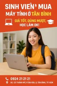 Sinh viên nên mua máy tính gì ở tân bình? Gợi ý chuẩn giá rẻ - máy tính giá sỉ