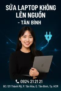 ⚡ cách xử lý laptop không lên nguồn tân bình-0924. 21. 21. 21
