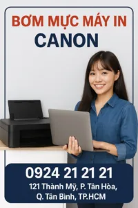 ⚡️ bơm mực máy in canon tân bình ✅ bảo hành 1 tháng 🔥