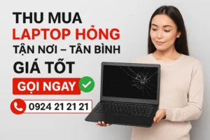 ⚡️ thu mua laptop hỏng tân bình 🔥⚡️ liên hệ 0924 21 21 21