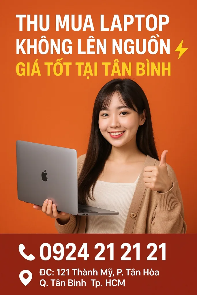 Thu Mua Laptop Không Lên Nguồn Tân Bình Giá Cao Giao Nhanh - 1 ⚡ thu mua laptop không lên nguồn tân bình☎0924. 21. 21. 21
