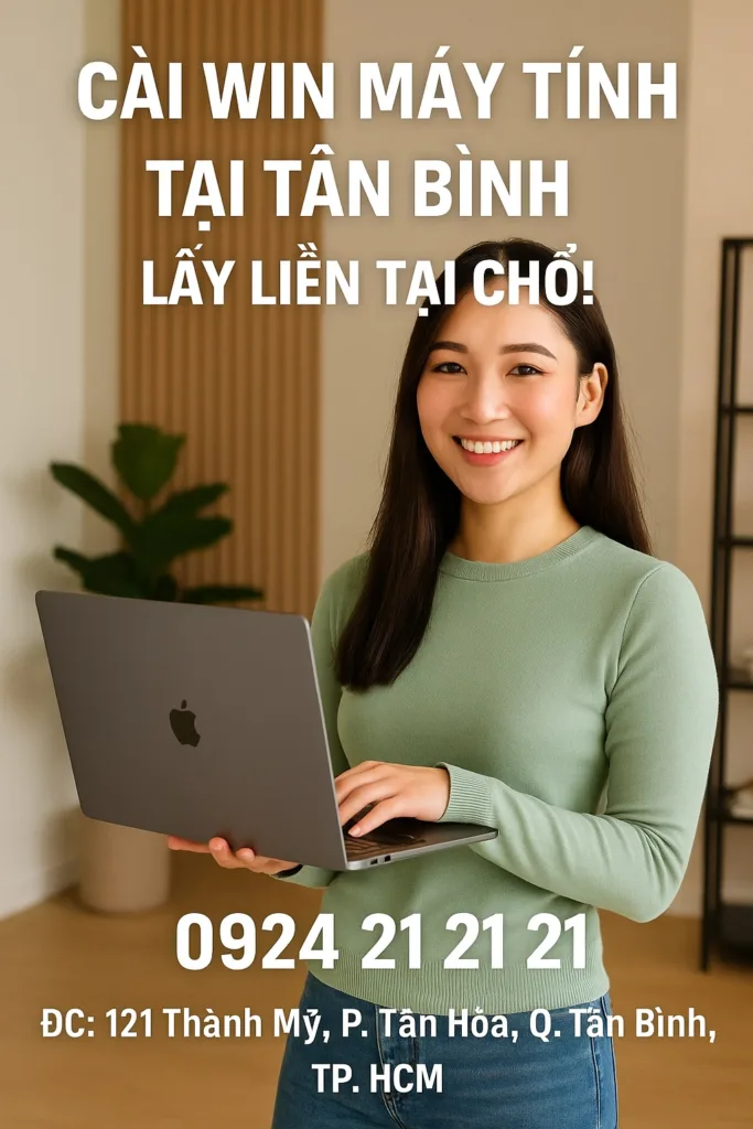 Cài Win Máy Tính Tân Bình Giá Rẻ – Nhanh Tận Nơi Uy Tín Gọi Ngay - 1 ⚡ cài win máy tính tân bình 🔥 giá rẻ ☎ 0924. 21. 21. 21